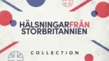 thumbnail - Hälsningar från Storbritannien