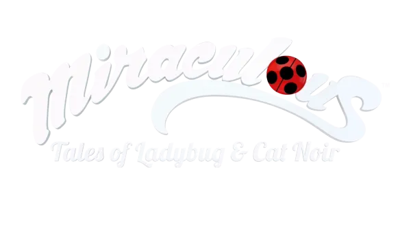 Miraculous: Tales of Ladybug and Cat Noir