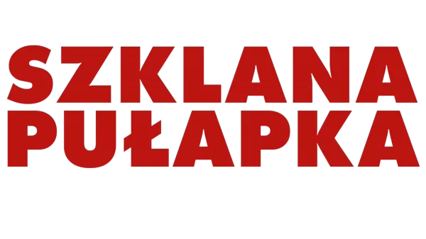 Szklana pułapka