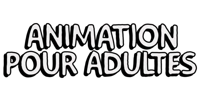 Animation pour adultes