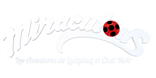 Miraculous : les aventures de Ladybug et Chat Noir