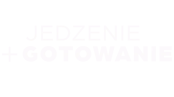 Jedzenie i gotowanie