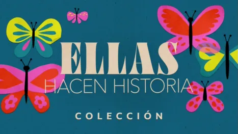 thumbnail - Ellas hacen historia