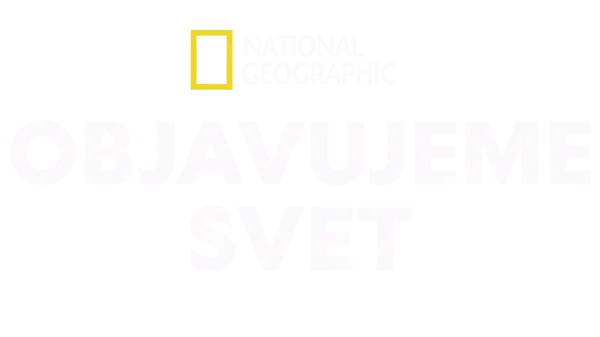 National Geographic Objavujeme svet