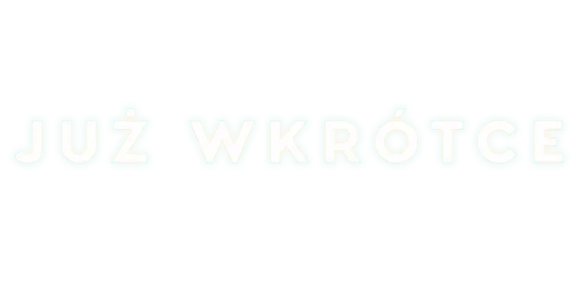 Już wkrótce