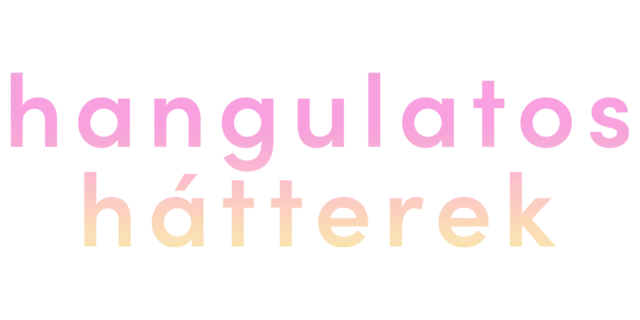 Hangulatos hátterek