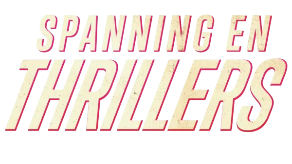Spanning en thrillers