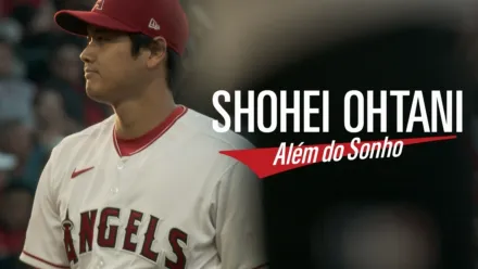 thumbnail - Shohei Ohtani: Além do Sonho