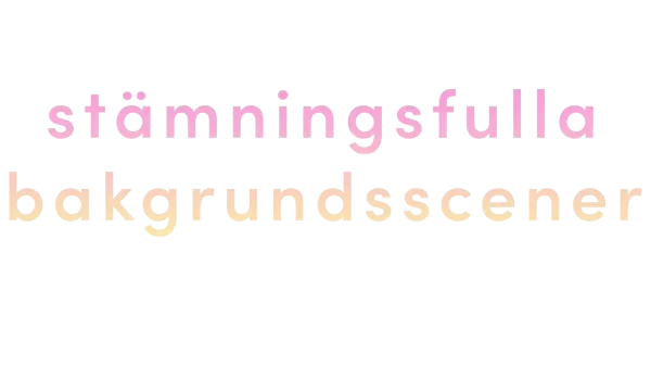 Bakgrundsscener: Stämning