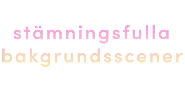Bakgrundsscener: Stämning