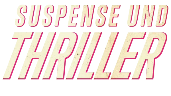 Suspense und Thriller