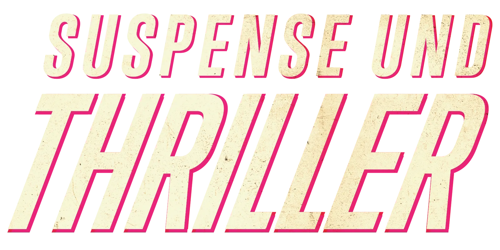 Suspense und Thriller