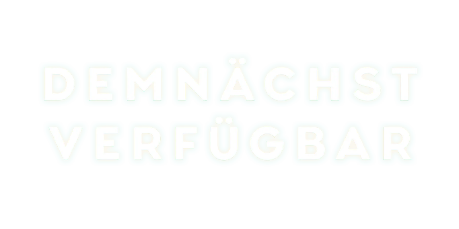 Demnächst verfügbar