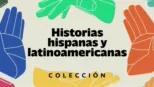thumbnail - Historias hispanas y latinoamericanas