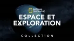 thumbnail - National Geographic : Espace et exploration