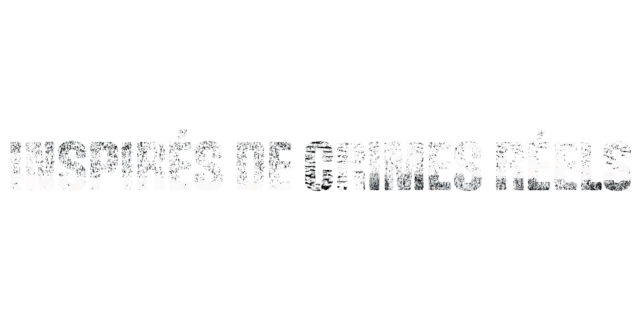 Inspirés de crimes réels