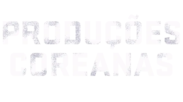 Produções Coreanas