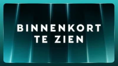 thumbnail - Binnenkort te zien