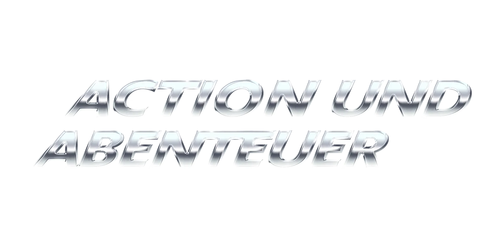 Action und Abenteuer