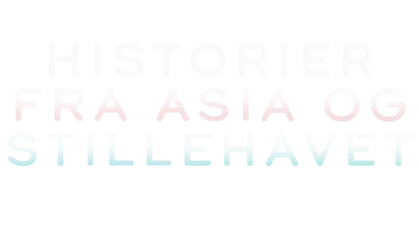 Historier fra Asia og Stillehavsregionen