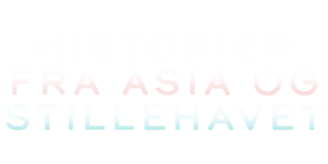 Historier fra Asia og Stillehavsregionen