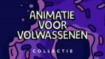 thumbnail - Animatie voor volwassenen