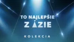thumbnail - To najlepšie z Ázie