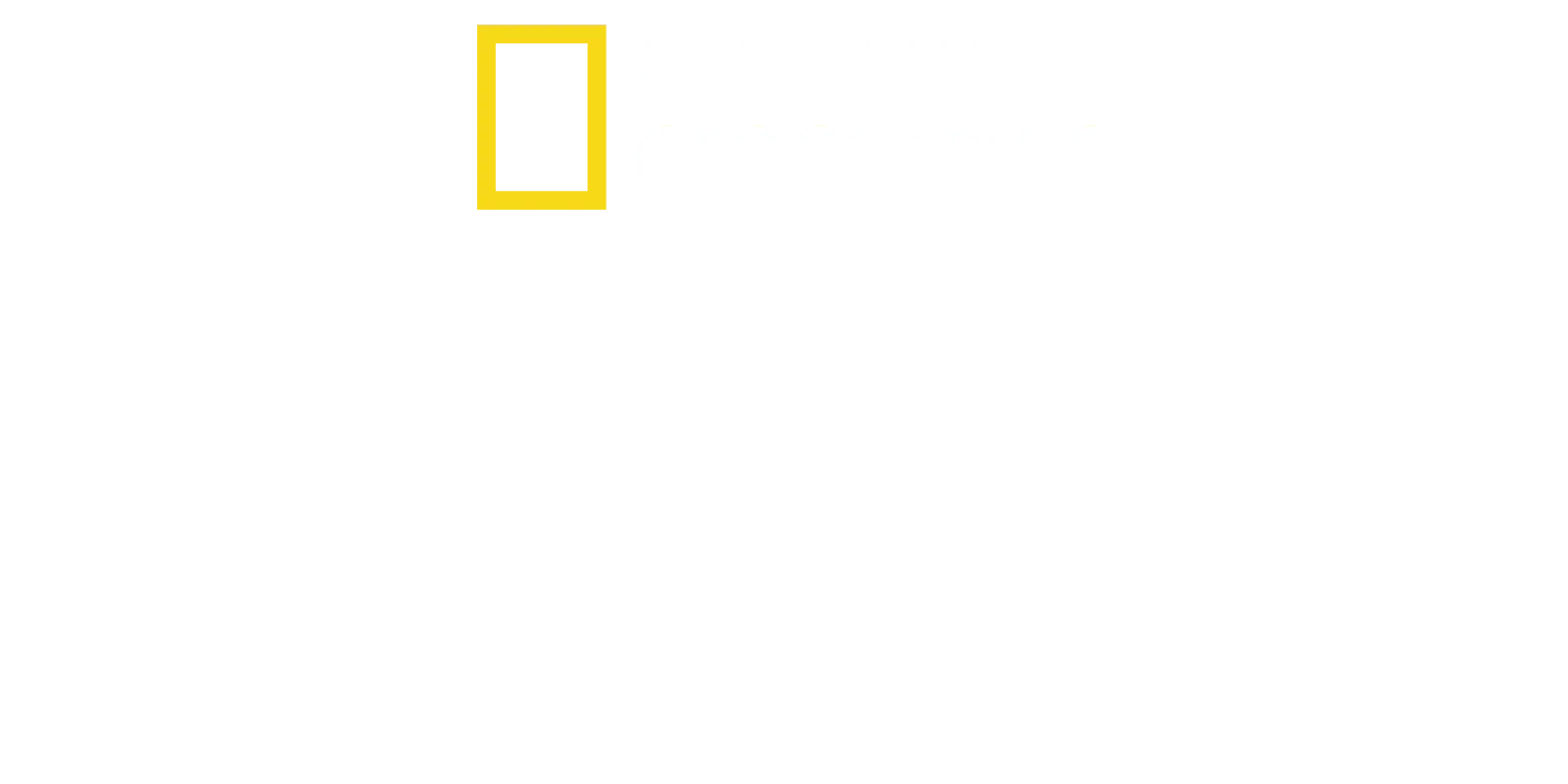 National Geographic : À la découverte de notre monde