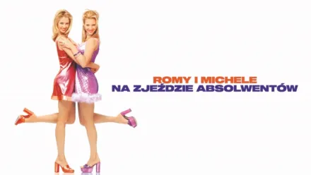 thumbnail - Romy i Michele na zjeździe absolwentów