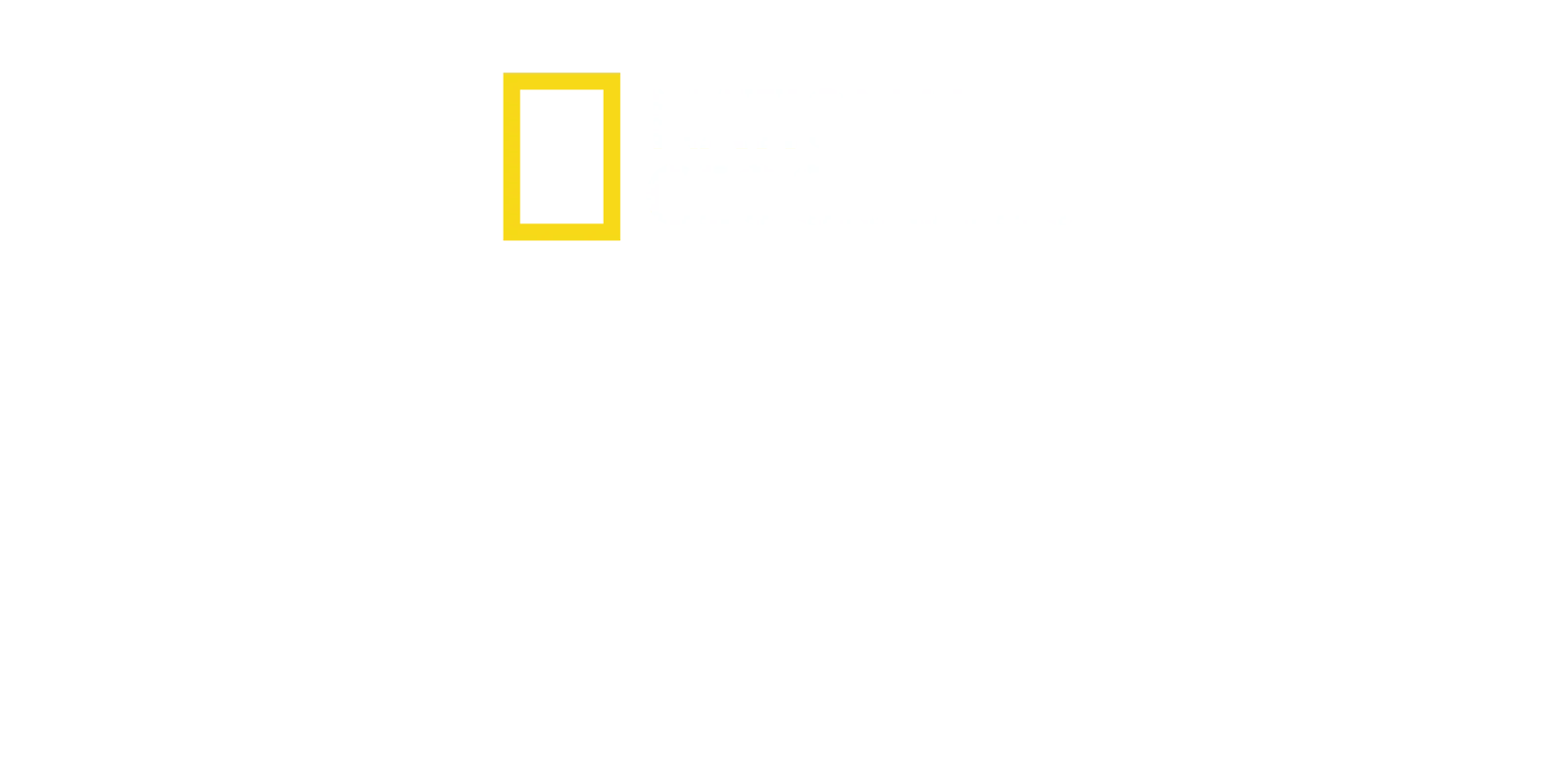 National Geographic : Explorer notre monde