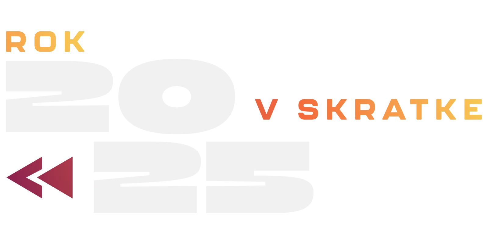 Rekapitulácia roka 2025