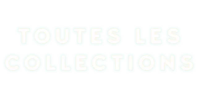 Toutes les collections