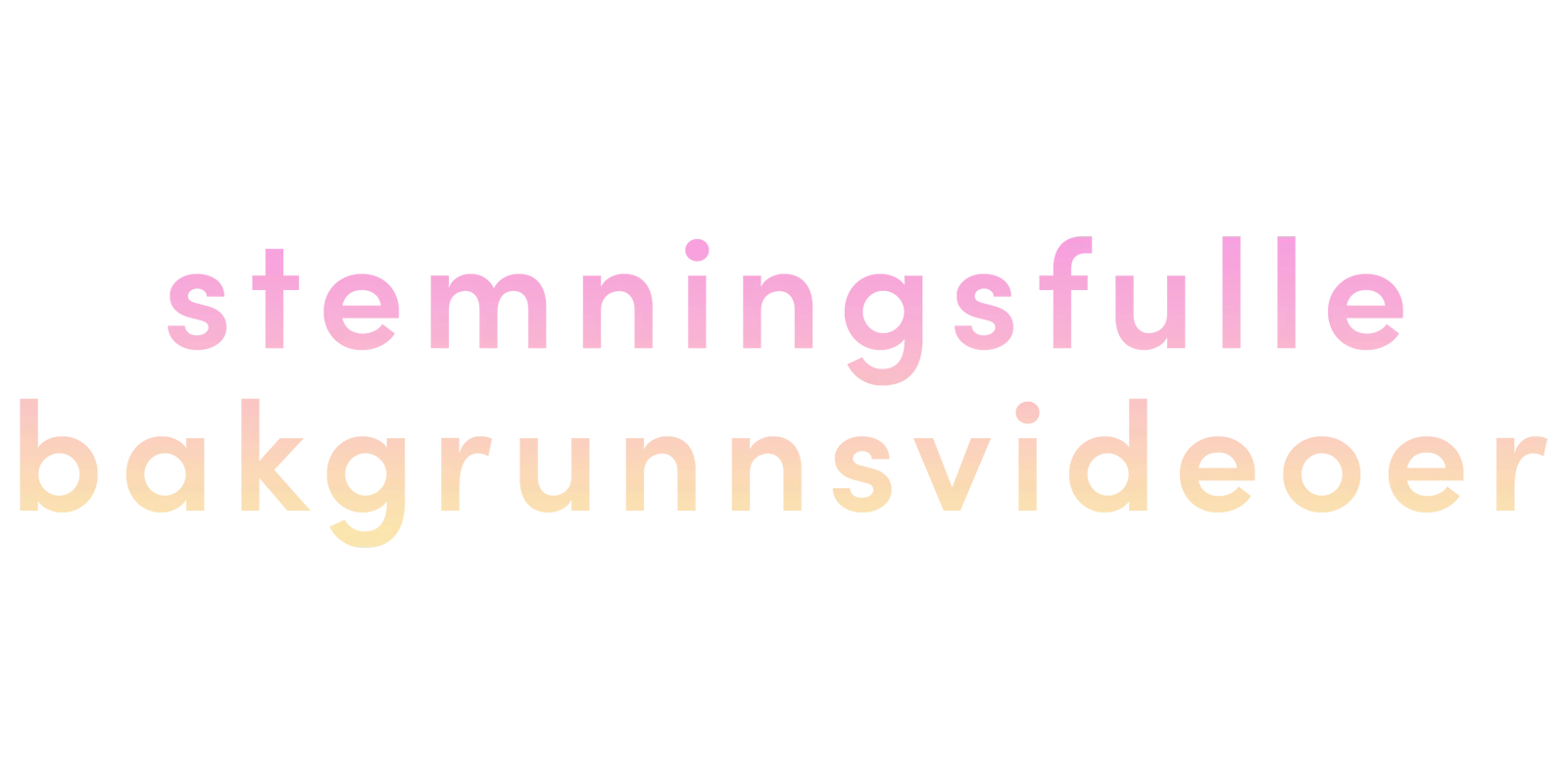Stemningsfulle bakgrunnsvideoer