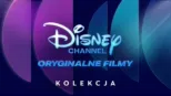 thumbnail - Oryginalne filmy Disney Channel