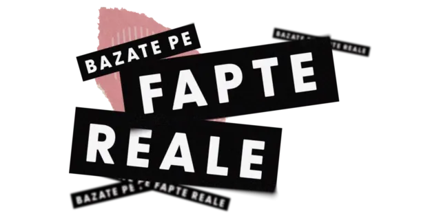 Bazate pe fapte reale