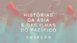 thumbnail - Histórias da Ásia e das Ilhas do Pacífico