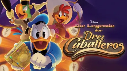 thumbnail - Die Legende der Drei Caballeros