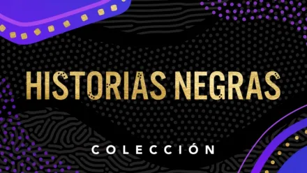 thumbnail - Historias negras siempre
