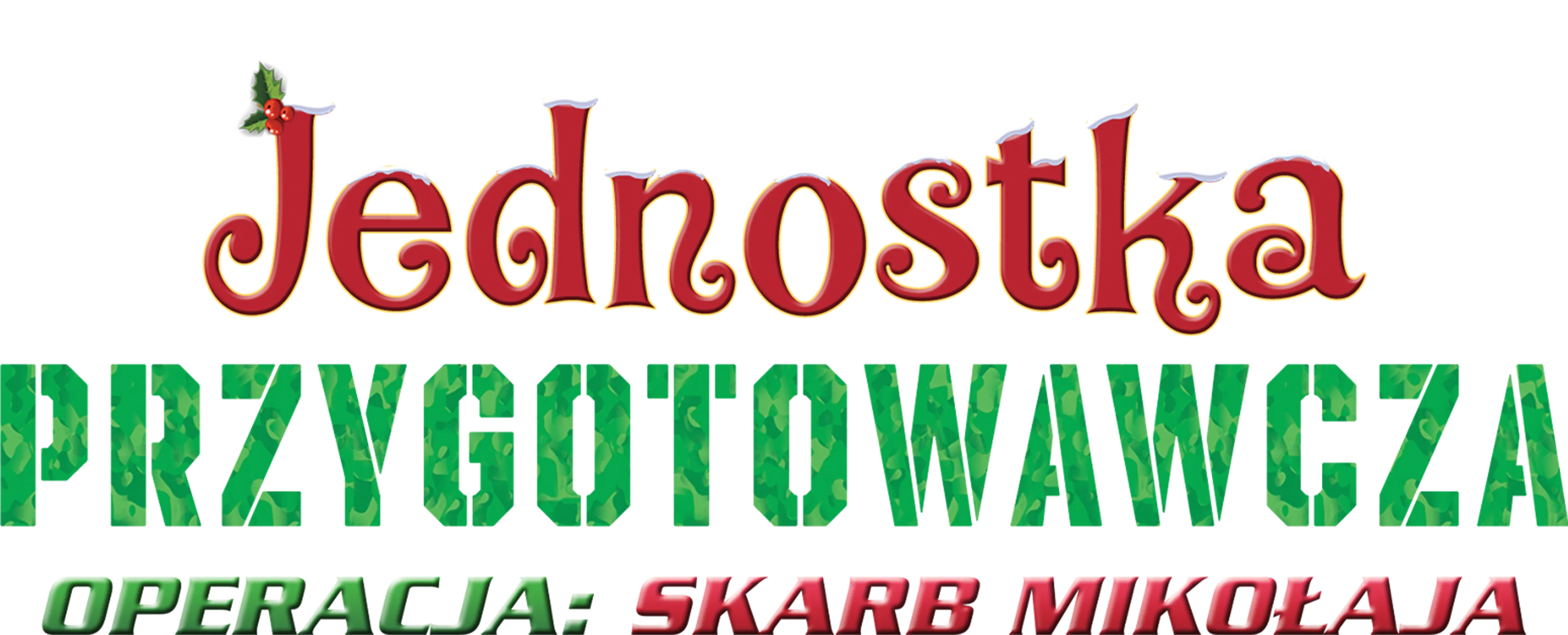 Jednostka Przygotowawcza – Operacja: Skarb Mikołaja