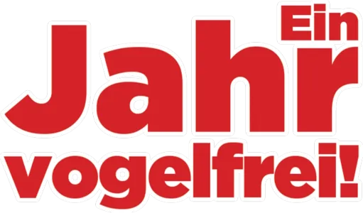 Ein Jahr vogelfrei!