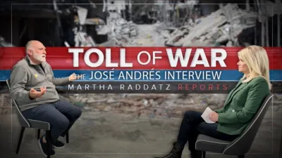 Toll of War: The José Andrés Interview | Martha Raddatz Reports
