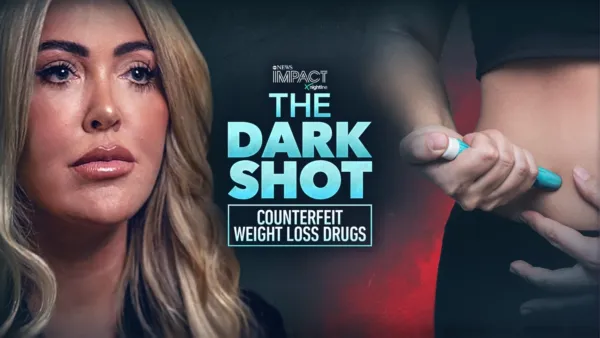 thumbnail - IMPACT x Nightline: The Dark Shot: Counterfeit Weight Loss Drugs 
