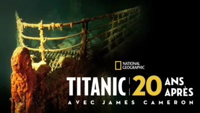 Titanic: 20 ans après avec James Cameron