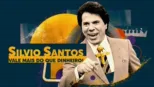 thumbnail - Silvio Santos: Vale Mais do que Dinheiro