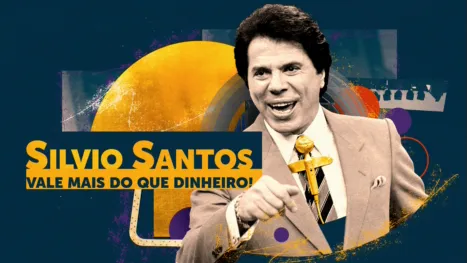 thumbnail - Silvio Santos: Vale Mais do que Dinheiro