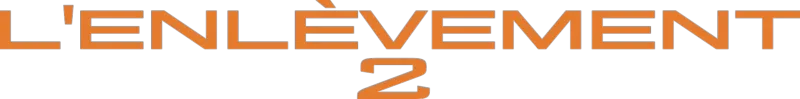 L'Enlèvement 2