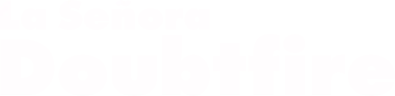 La Señora Doubtfire