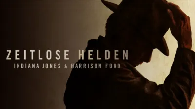 Zeitlose Helden: Indiana Jones & Harrison Ford