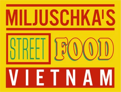 Miljuschka's Street Food Vietnam