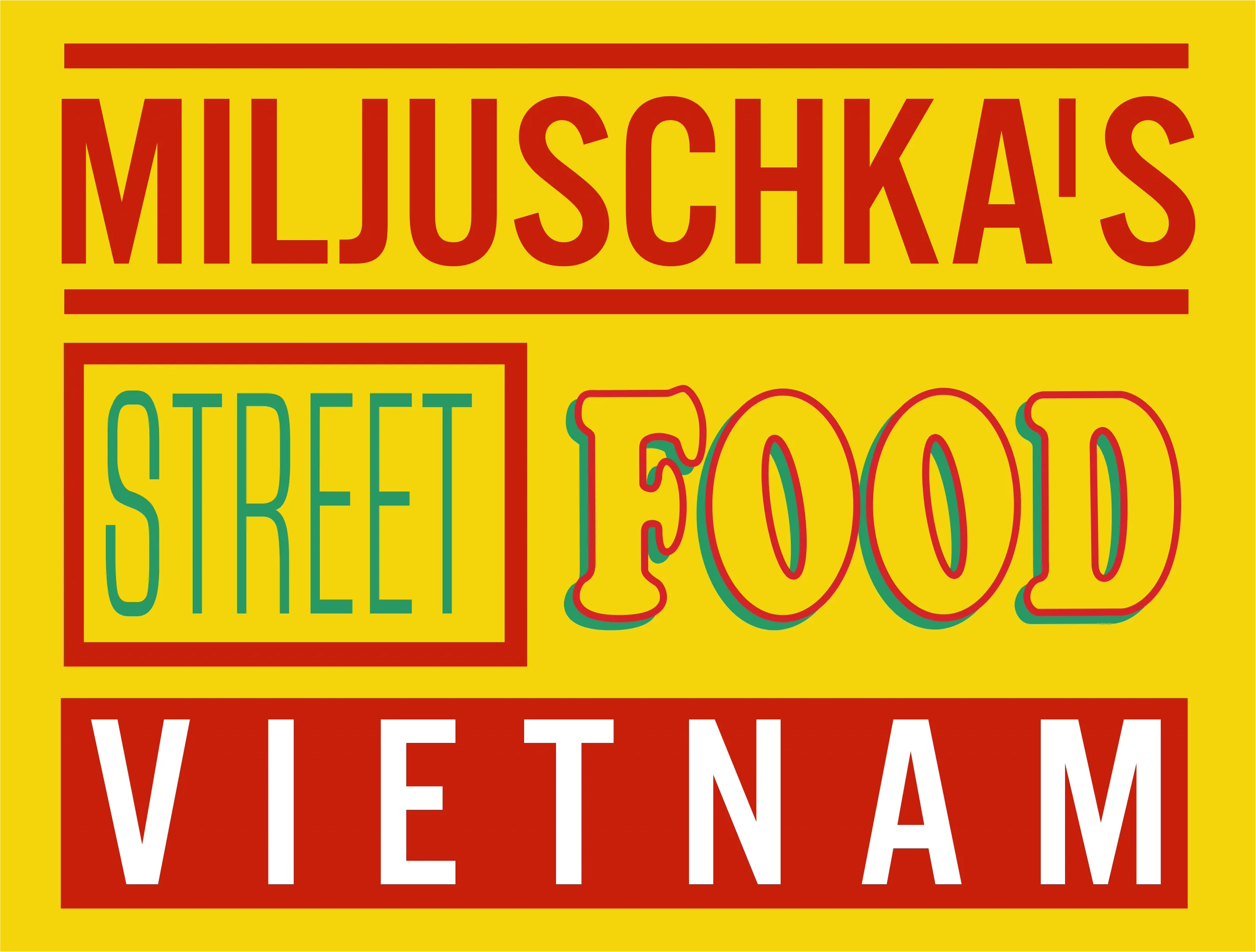 Miljuschka's Street Food Vietnam